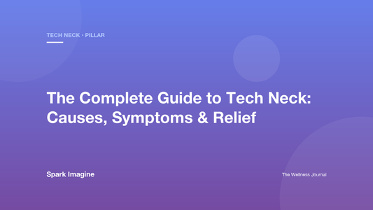 The Complete Guide to Tech Neck: Causes, Symptoms & Relief