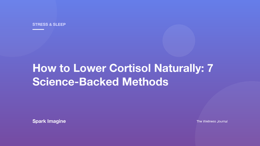 How to Lower Cortisol Naturally: 7 Science-Backed Methods