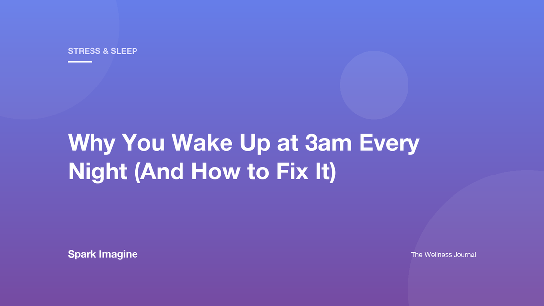 Why You Wake Up at 3am Every Night (And How to Fix It)
